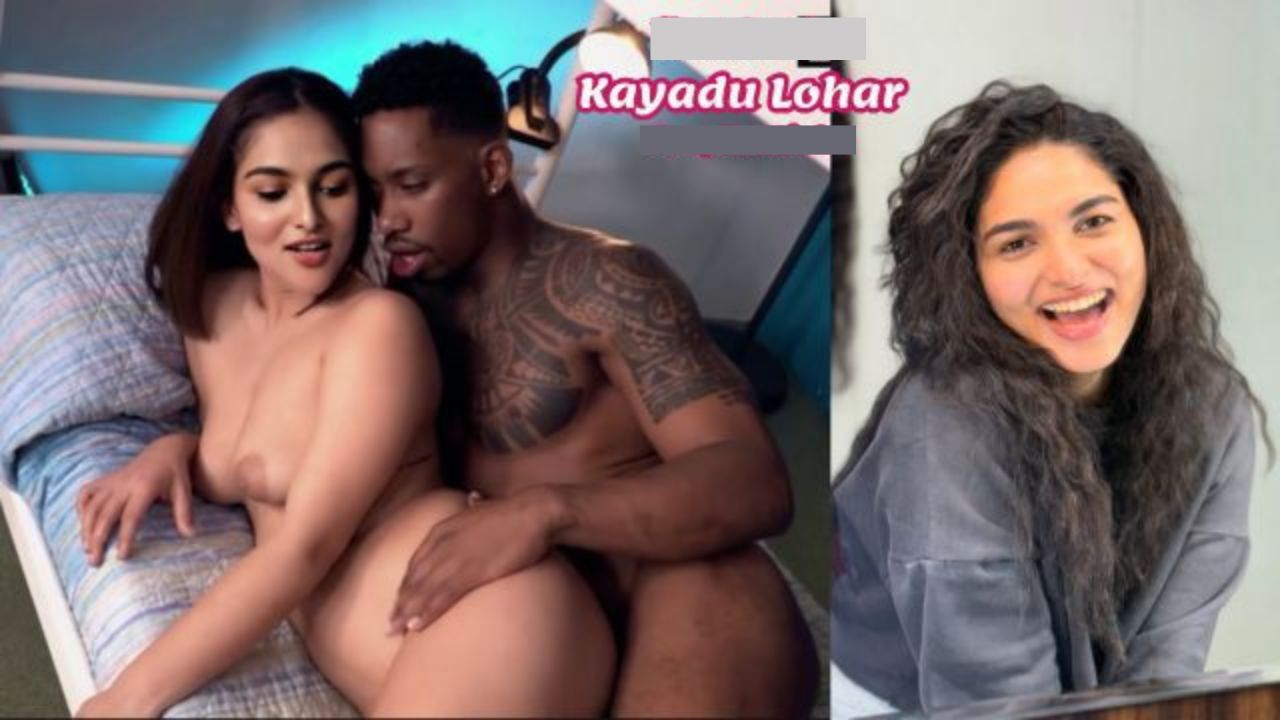 Kayadu Lohar Nude Fucked By Big Black Cock