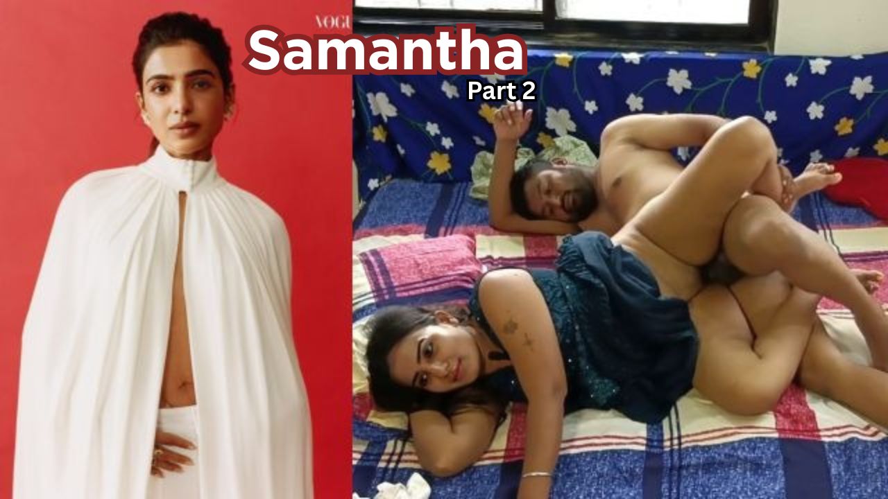 Samantha Ruth Prabhu XXX Porn Scene Part 2